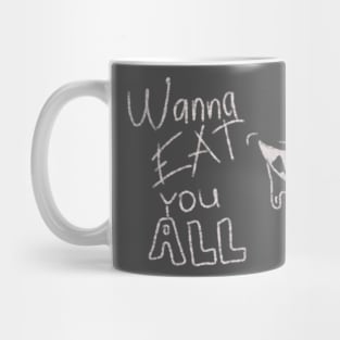 Smile with fangs - Wanna eat you all Mug